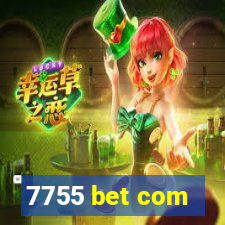 7755 bet com